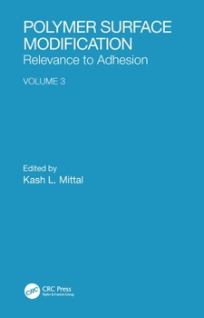 Hardcover Polymer Surface Modification: Relevance to Adhesion, Volume 3 Book