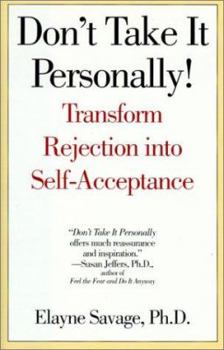 Hardcover Don't Take It Personally!: Transform Rejection into Self-Acceptance Book