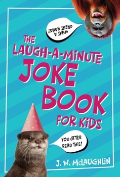 Paperback The Laugh-A-Minute Joke Book for Kids Book