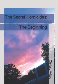 Paperback The Secret Homicides: The Beginning Book