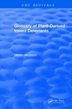 Hardcover Glossary Of Plant Derived Insect Deterrents Book