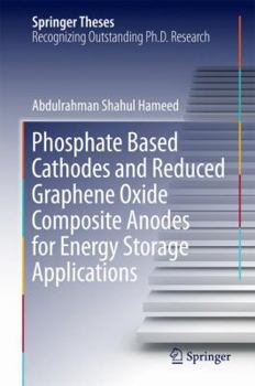Hardcover Phosphate Based Cathodes and Reduced Graphene Oxide Composite Anodes for Energy Storage Applications Book