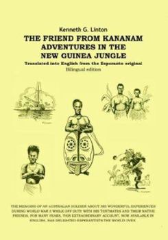 Hardcover The Friend from Kananam: Adventures in the New Guinea Jungle Book