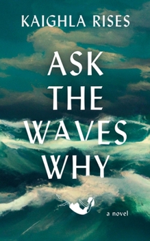 Paperback Ask the Waves Why Book