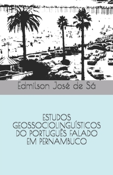 Paperback Estudos Geossociolinguísticos Do Português Falado Em Pernambuco [Portuguese] Book