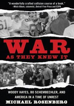 Hardcover War as They Knew It: Woody Hayes, Bo Schembechler and America in a Time of Unrest Book