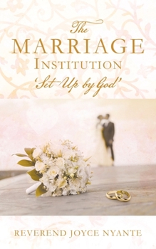 Paperback THE MARRIAGE INSTITUTION 'Set Up By God' Book