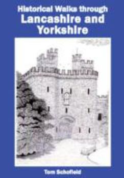 Paperback Historical Walks Through Lancashire and Yorkshire Book