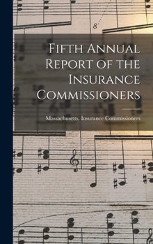 Hardcover Fifth Annual Report of the Insurance Commissioners Book