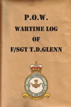 Paperback P.O.W. Wartime Log of F/Sgt. T.D.Glenn Book