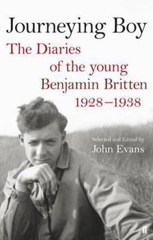 Hardcover Journeying Boy: The Diaries of the Young Benjamin Britten 1298-38 Book