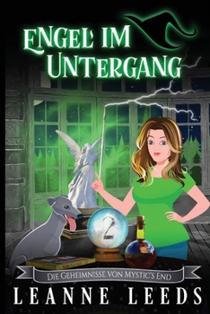 Engel im Untergang (Die Geheimnisse von Mystic's End) (German Edition)