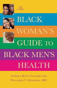 Paperback The Black Woman's Guide to Black Men's Health Book