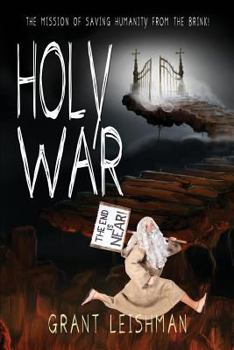 Paperback Holy War (The Battle For Souls): The Mission of Saving Humanity From the Brink Book