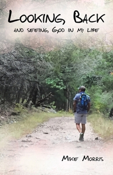Paperback Looking Back: and seeing God in my life Book