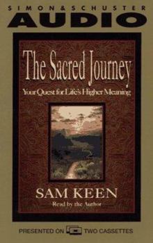 Audio Cassette The Sacred Journey Your Quest for Life's Higher Meaning: Your Quest for Life's Higher Meaning Book