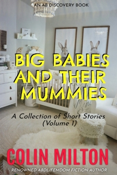 Paperback Big Babies and Their Mummies (Vol 1) Book