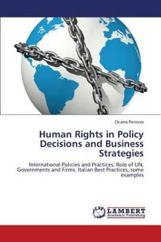 Paperback Human Rights in Policy Decisions and Business Strategies Book