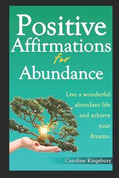 Paperback Positive Affirmations for Abundance! Book