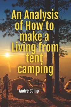 Paperback A Analysis of How to make a Living from tent camping Book