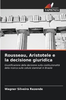 Paperback Rousseau, Aristotele e la decisione giuridica [Italian] Book
