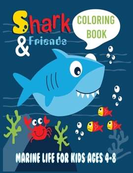 Marine Life Coloring Book for Kids Ages 4-8: Fun Activities for Kids At School with Family Night Ideas with Toddlers