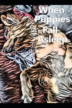 Paperback When Puppies Fall Asleep Book