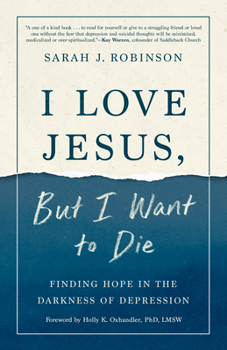 Paperback I Love Jesus, But I Want to Die: Finding Hope in the Darkness of Depression Book