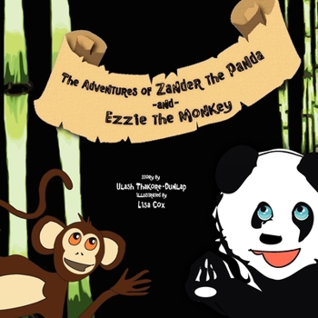 Paperback The Adventures of Zander the Panda and Ezzie the Monkey Book