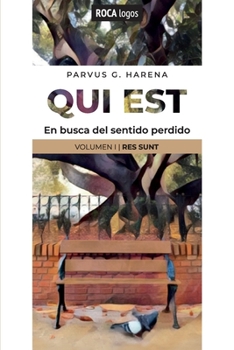 Paperback Qui est: En busca del sentido perdido [Spanish] Book