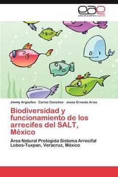 Paperback Biodiversidad y Funcionamiento de Los Arrecifes del Salt, Mexico [Spanish] Book