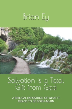 Paperback Salvation is a Total Gift from God Book