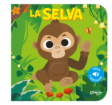 Board book Toca Y Escucha - La Selva [Spanish] Book