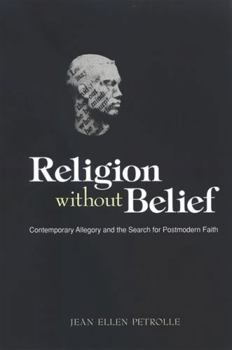 Religion without Belief: Contemporary Allegory and the Search for Postmodern Faith