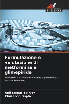 Paperback Formulazione e valutazione di metformina e glimepiride [Italian] Book