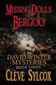 Paperback Missing Dolls of Bergoo: David Winter Mysteries - Book 3 Book