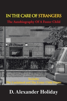 Paperback In the Care of Strangers: The Autobiography of a Foster Child Book