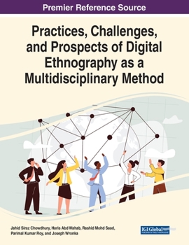 Paperback Practices, Challenges, and Prospects of Digital Ethnography as a Multidisciplinary Method Book