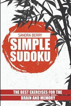Paperback Simple Sudoku: The Best Exercises for The Brain And Memory [Large Print] Book