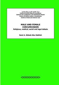 Paperback Male and Female Circumcision: Religious, Medical, Social and Legal Debate Book