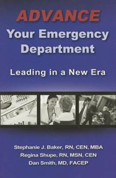 Paperback Advance Your Emergency Department: Leading in a New Era Book