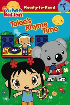 Paperback Ni Hao, Kai-lan: Tolee's Rhyme Time: Ready-To-Read - Level 1 (Ni Hao, Kai-lan Ready-to-Read) Book