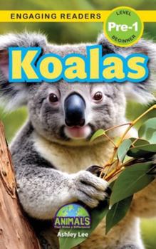 Koalas: Animals That Make a Difference! (Engaging Readers, Level Pre-1)