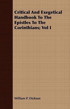 Paperback Critical and Exegetical Handbook to the Epistles to the Corinthians; Vol I Book