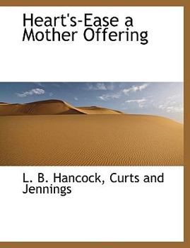 Paperback Heart's-Ease a Mother Offering Book