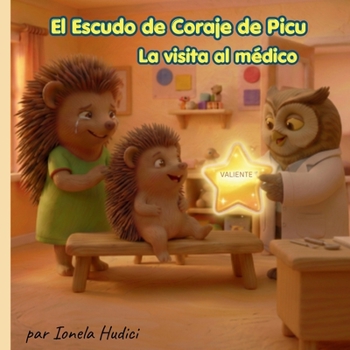 Paperback El Escudo de Coraje de Picu: La visita al médico Book