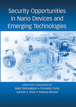 Paperback Security Opportunities in Nano Devices and Emerging Technologies Book