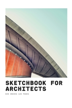 Paperback Sketchbook for Architects: 6x9 Inches 120 pages Book