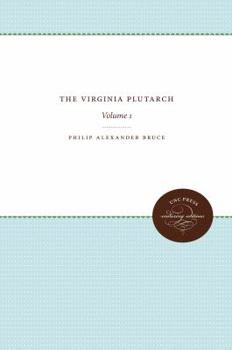 Paperback The Virginia Plutarch: Volume 1 Book