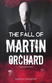 Hardcover The Fall of Martin Orchard Book